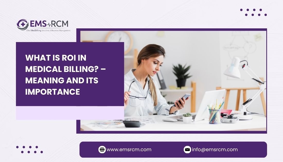 What is ROI in Medical Billing