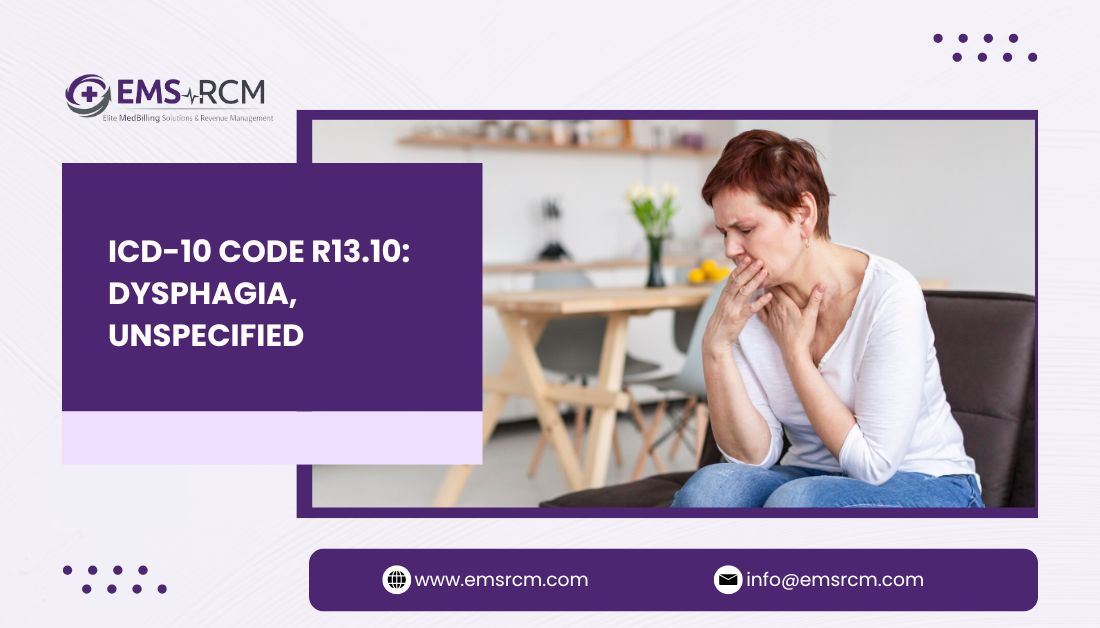 ICD-10 Code R13.10: Dysphagia